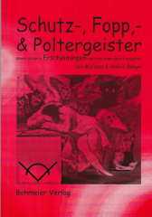 Schutz- Fopp- & Poltergeister M. und A. Bonya