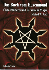 Das Buch vom Hexenmond - Michael W. Ford